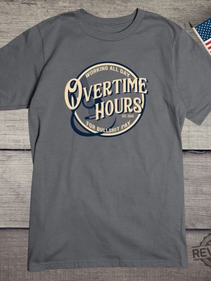 Overtime Hours Tee Rich Men North Of Richmond Chords Shirt The Rich Men North Of Richmond Lyrics Oliver Anthony Song Rich Men From Richmond Overtime Hours For Bullshit Pay Shirt revetee.com 4