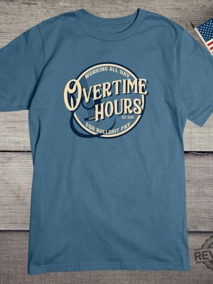 Overtime Hours Tee Rich Men North Of Richmond Chords Shirt The Rich Men North Of Richmond Lyrics Oliver Anthony Song Rich Men From Richmond Overtime Hours For Bullshit Pay Shirt revetee.com 5