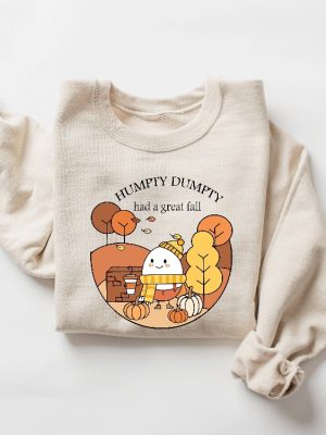 Humpty Dumpty Had A Great Fall Sweater Humpty Dumpty Had A Great Fall Sweatshirt Humpty Dumpty Had A Great Fall T Shirt Humpty Dumpty Had A Great Fall Shirt Unique revetee.com 4