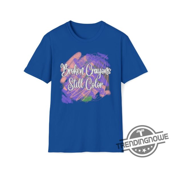 Broken Crayons Still Color Shirt Motivational Apparel Shirt Mental Health Shirt Painting Shirt Broken Crayons Still Color Sweatshirt trendingnowe.com 4