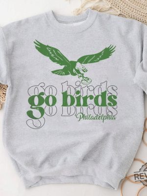 Go Birds Philadelphia Crewneck Sweatshirt Philadelphia Eagles Go Birds Eagles Shirt Philadelphia Eagles T Shirt Near Me Nbc Sports Philadelphia Philadelphia Eagles Long Sleeve Shirt revetee.com 2