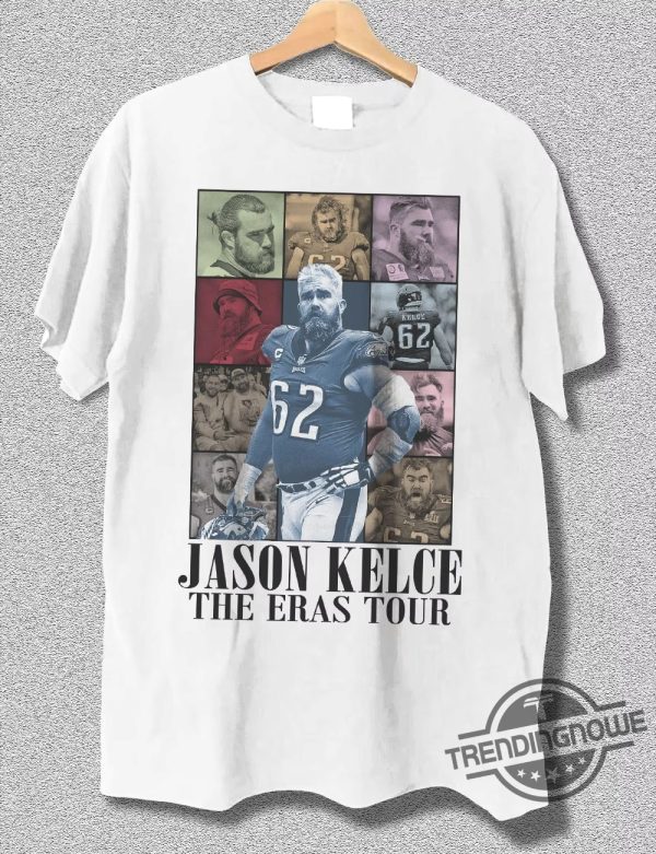 Jason Kelce Shirt Jason Kelce The Eras Shirt Football Shirt trendingnowe.com 1