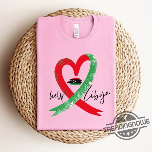 Help Libya Shirt Support Libya Shirt Help the Victims Of The Floods Stand with Libya Shirt Libya Love Tee Awareness of the Floods Shirt trendingnowe.com 4