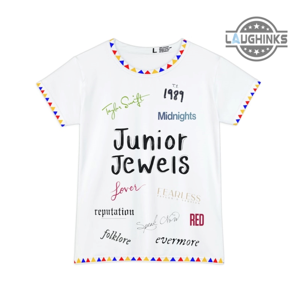 Taylor Swift Junior Jewels T Shirt Sweatshirt Hoodie All Over Printed Double Sided Junior Jewels Shirt Taylor Swift You Belong With Me Lyrics Shirts Junior Jewels Costume