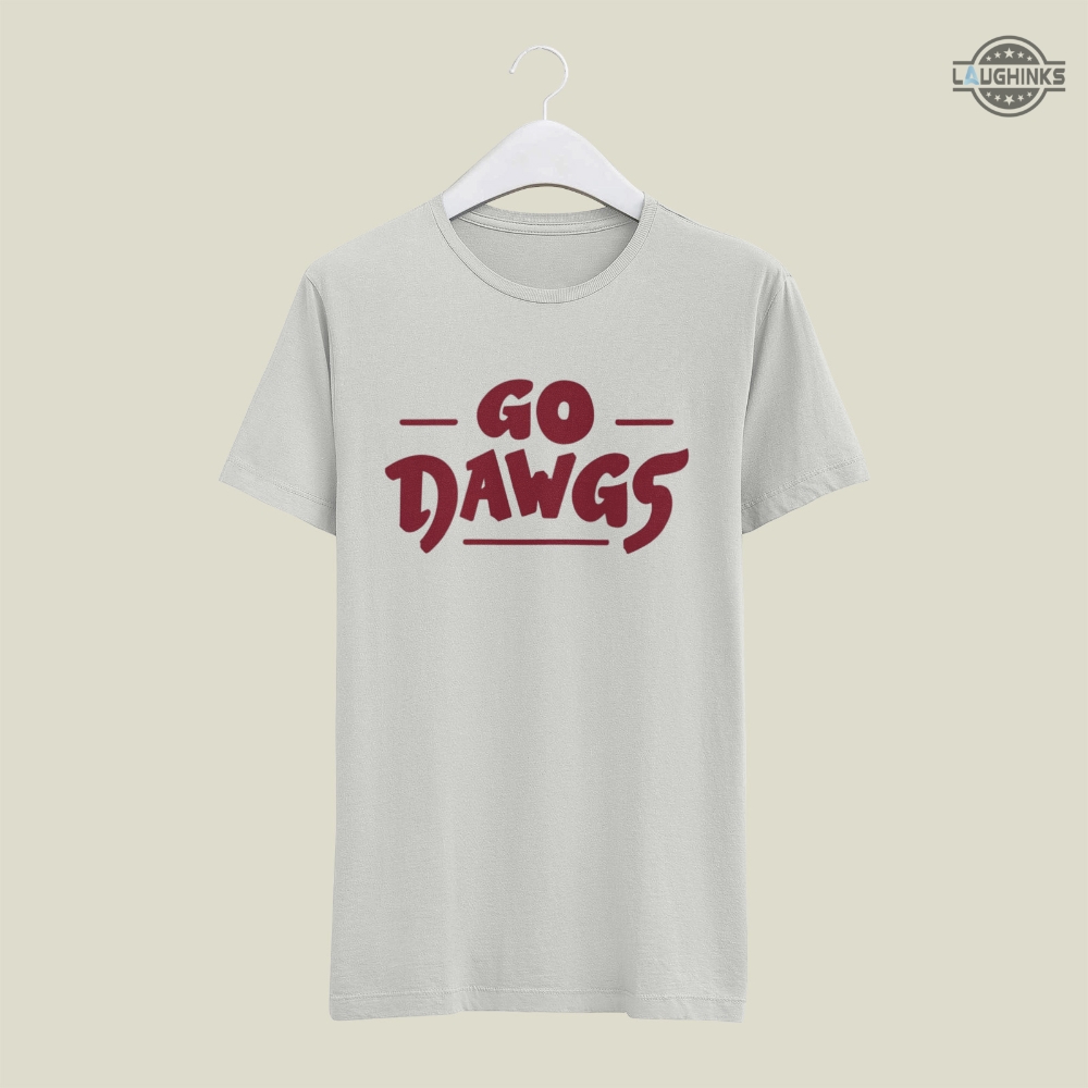 Georgia Bulldogs Football T Shirt Sweatshirt Hoodie Go Dawgs Gif Go Dawgs Sic Em Shirts Lets Go Dawgs Meme Shirt Georgia Football Game Tshirt Georgia Football Shirt