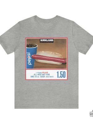 Costco Hot Dog Shirt 1.50 Costco Hotdog And Soda Combo Quote Shirt Hotdog Lover Gift T Shirt 1.50 Hot Dog Shirt Costco Hotdog T Shirt Tee Unique revetee.com 4