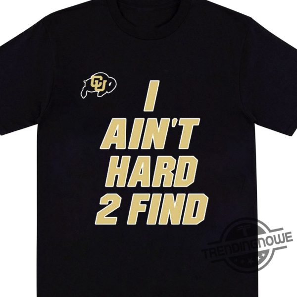 Deion Sanders Shirt Deion Sanders I Aint Hard 2 Find Football Fan Shirt Deion Sanders Sunglasses Prime Colorado Football T Shirt trendingnowe.com 1