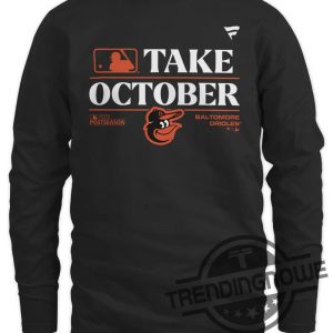 Orioles Take October Shirt Baltimore Orioles Take October 2023 Shirt  Baltimore Baseball Hoodie Retro Oriole T-Shirt Baseball Fan Shirt -  Trendingnowe