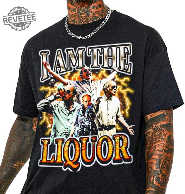 I Am The Liquor T Shirt Mr Jim Lahey I Am The Liquor Vintage Shirt Mr Lahey I Am The Liquor Shirt Mr Lahey And Randy Shirt Unique revetee 2