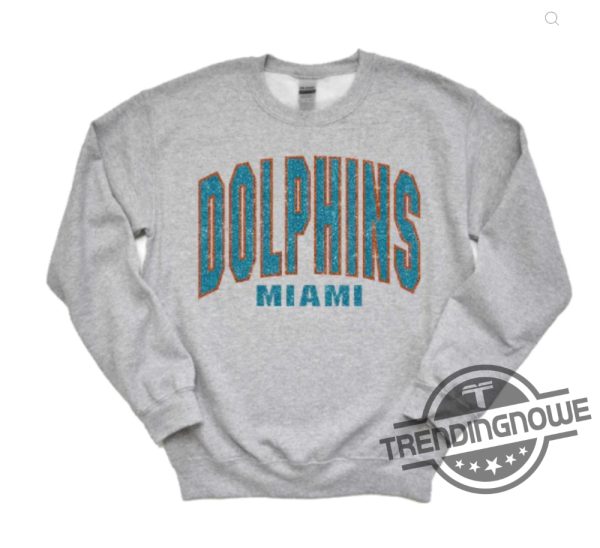 Miami Dolphins Shirt Sweatshirt Dolphins Shirt NFL 2023 Shirt American Football Miami T Shirt trendingnowe.com 1 1