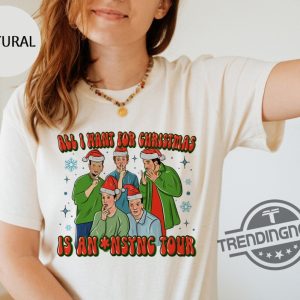Nsync Shirt All I Want For Christmas Shirt Funny Christmas Shirt Merry Christmas Shirt Boy Bad Shirt Music Fan Shirt Band Shirt trendingnowe.com 2