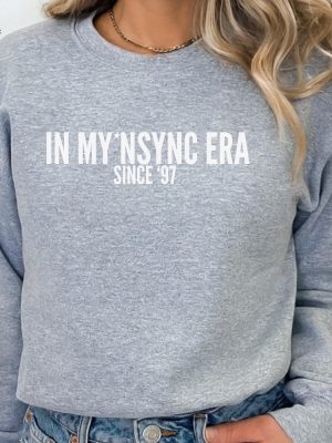 In My Nsync Era Crewneck Sweatshirt Vintage 97 Unisex Crewneck Tshirt Hot Ones Nsync Shirt Nsync Tearin Up My Heart Shirt Unique revetee 5