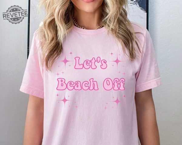 Lets Beach Off Shirt Barbiecore Outfits Barbie And Ken Halloween Costume Barbie And Ken Shirts Weird Barbie Costume Barbie Beach And Waves Playset Shirt Unique revetee 2