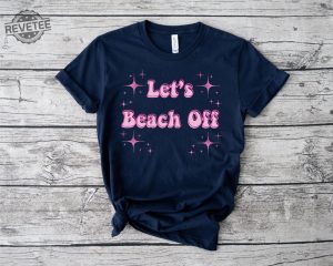 Lets Beach Off Shirt Barbiecore Outfits Barbie And Ken Halloween Costume Barbie And Ken Shirts Weird Barbie Costume Barbie Beach And Waves Playset Shirt Unique revetee 7