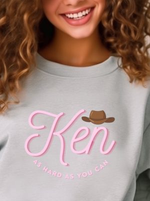 Ken As Hard As You Can Ken Merch Ken Sweatshirt Barbenheimer Margot Robbie Ryan Gosling Ken Pullover Streetwear Teen Crewneck Funny Shirt revetee 2