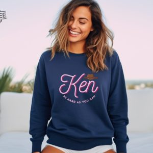 Ken As Hard As You Can Ken Merch Ken Sweatshirt Barbenheimer Margot Robbie Ryan Gosling Ken Pullover Streetwear Teen Crewneck Funny Shirt revetee 5