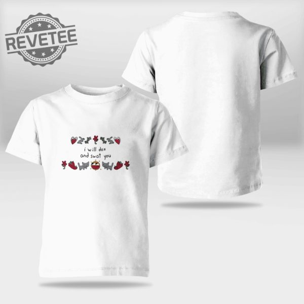 I Will Dox And Swat You Shirt Weston I Will Dox And Swat You T Shirt Unique revetee 5