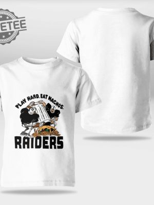 Nfl Flavortown Las Vegas Raiders Football Play Hard Eat Nachos Raiders Shirt Nfl Flavortown Collection Shirt Unique revetee 5