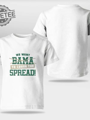 We Want Bama To Cover The Spread Shirt We Want Out Bama To Cover The Spread Shirt We Want To Cover The Spread Against Bama Shirt revetee 4