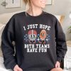 I Just Hope Both Teams Have Fun Hoodie Colorado Buffaloes Football Sweatshirts Hoodies Funny Football Shirts Game Day Shirt Yay Sports Shirt Unique revetee 3