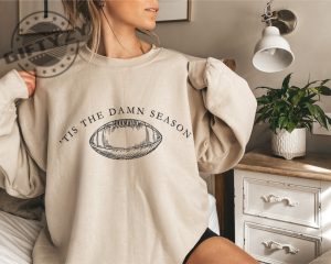 Tis The Damn Season Eras Tour Football Game Day Shirt Tis The Season Hoodie Nfl Crewneck Women Sweatshirt Tswift Evermore Folklore Tshirt giftyzy.com 2