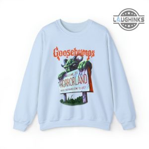 goosebumps sweatshirt t shirt hoodie mens womens kids novel series goosebumps shirts goosebumps show 2023 shirt disney goosebumps movie halloween tshirt laughinks 5