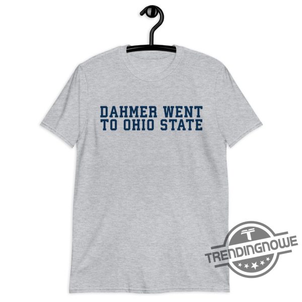 Dahmer Went To Ohio Sate Shirt Dahmer Went To Ohio State T Shirt trendingnowe.com 4