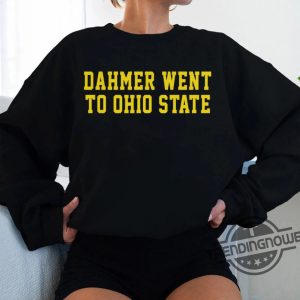 Dahmer Went To Ohio Sate Shirt Michigan Wolverines Football Shirt Dahmer Went To Ohio State T Shirt trendingnowe.com 3