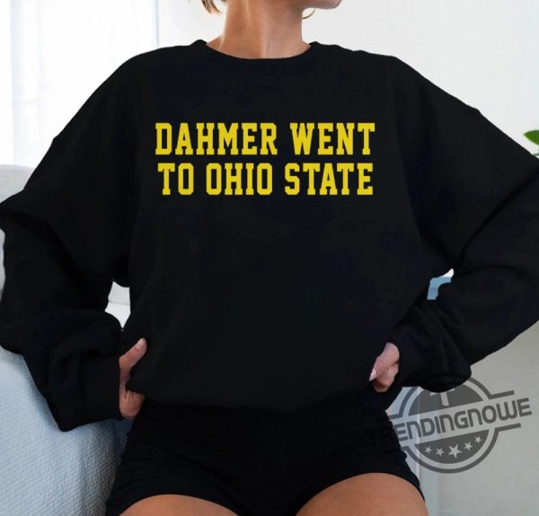 Dahmer Went To Ohio Sate Shirt Michigan Wolverines Football Shirt Dahmer Went To Ohio State T Shirt trendingnowe.com 3