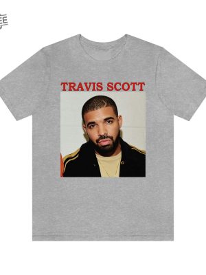 Travis Scott Drake Funny Meme Shirt Slime You Out Lyrics Drake Concert Atlanta Drake Concert Houston 2023 Travis Scott Monthly Listeners Drake.Merch Unique revetee 2