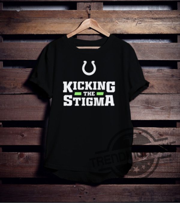 Kicking The Stigma Shirt Colts Kicking The Stigma T Shirt Lids Indianapolis Colts 47 Kicking the Stigma Shirt trendingnowe.com 4