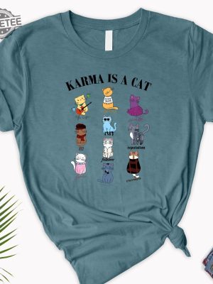 Karma Is A Cat Shirt Eras Shirt Eras Tour Gift For Her Pen Click Taylor Swift She Lost Him Taylor Swift Fifth Album Taylor Swift Pop Record Taylor Swift Nice To Meet You Shirt Unique revetee 4
