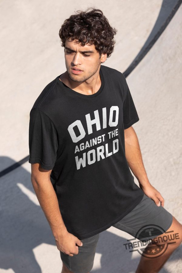 Ohio Against The World Shirt trendingnowe.com 2