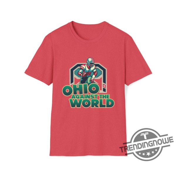 Ohio Against The World Shirt Funny Ohio Shirt Brutus Shirt Ohio State Fan Shirt Buckeye Shirt The State of Ohio Shirt Ohio State Shirt trendingnowe.com 1