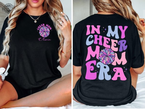 Personalized In My Cheer Mom Era Shirt Custom Cheer Mama Era Shirt Cheer Mom Shirt Cheer Squad Tee In My Cheer Mom Era Svg In My Cheer Mom Era Shirt Unique revetee 2