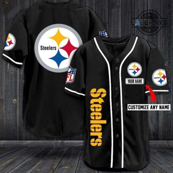 steelers baseball jersey personalized pittsburgh steelers game baseball uniform custom name steelers today baseball jersey shirts nfl american football shirt gift for fan laughinks 1