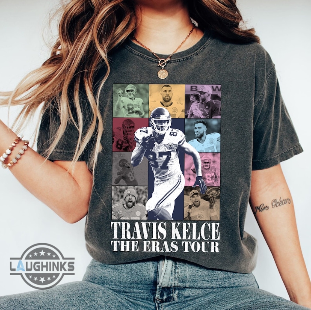 Travis Kelce Eras Shirt Sweatshirt Hoodie Mens Womens Loving Him Was Red  Tshirt Taylor Swift And Travis Kelce At Eras Tour T Shirt 87 Jersey Kansas  City Chiefs Football Shirts - Laughinks