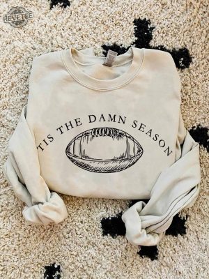 Tis The Damn Season Football Sweatshirt Tis The Damn Season Football Taylor Swift At Chiefs Game Taylor Swift At Football Game Today Taylor Swift Eagles T Shirt Unique revetee 5