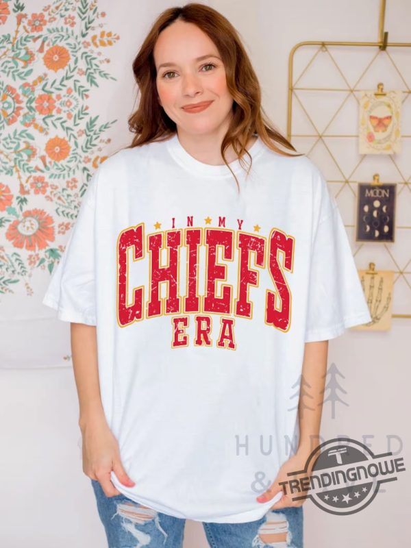 Vintage In My KC Chief Era Sweatshirt Chiefs Shirt Travis Kelce T Shirt America Football Sweatshirt Football Fan Gift Shirt trendingnowe.com 1