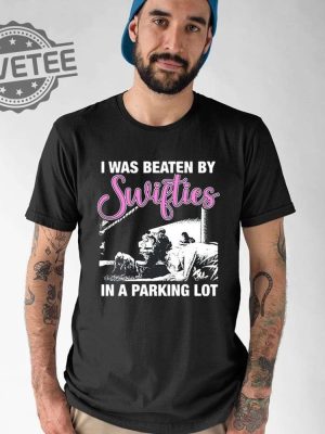 I Was Beaten By Swifties In A Parking Lot Shirt Sheep Taylor Swift Taylor Swift Nice To Meet You Taylor Swift Wednesday Taylor Swift New York City Taylor Swift From The Vault revetee 4