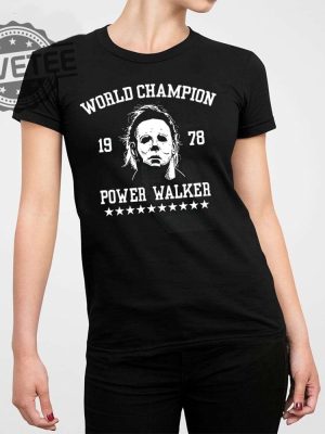 Michael Myers World Champion 1978 Power Walker Shirt Mickey Rourke Michael Myers Friday The 13Th Shirt Unique revetee 3