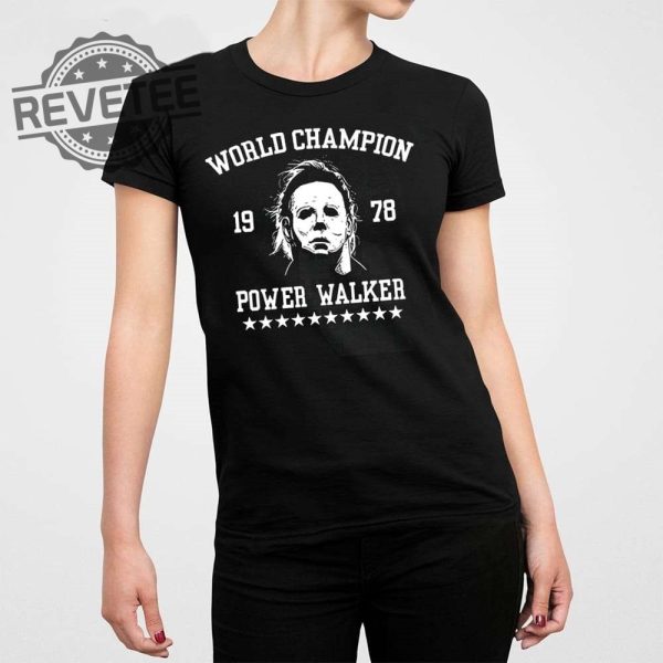 Michael Myers World Champion 1978 Power Walker Shirt Mickey Rourke Michael Myers Friday The 13Th Shirt Unique revetee 3