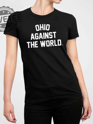 Oatw Ohio Against The World Shirt Ohio Against The World Sweatshirt Ohio Against The World T Shirt Ohio Against The World Crewneck Ohio Against The World Hoodie Unique revetee 3