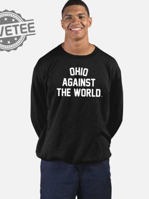 Oatw Ohio Against The World Shirt Ohio Against The World Sweatshirt Ohio Against The World T Shirt Ohio Against The World Crewneck Ohio Against The World Hoodie Unique revetee 4