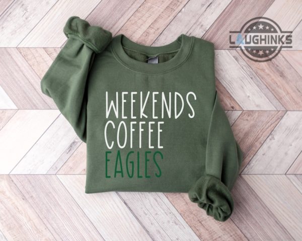 black eagles sweatshirt tshirt hoodie mens womens kids weekends coffee eagles shirt philadelphia eagles football t shirt bird gang sundays are for the birds laughinks 3