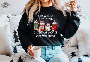 This Is My Movie Watching Sweatshirts Hallmark Christmas Movies Shirt Holiday Spirit Shirts Gift For Her Cute Christmas Shirt Unique revetee 2