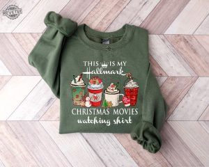 This Is My Movie Watching Sweatshirts Hallmark Christmas Movies Shirt Holiday Spirit Shirts Gift For Her Cute Christmas Shirt Unique revetee 3