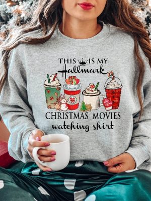 This Is My Movie Watching Sweatshirts Hallmark Christmas Movies Shirt Holiday Spirit Shirts Gift For Her Cute Christmas Shirt Unique revetee 4