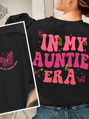 In My Auntie Era Shirt Eras Sweatshirt Retro Aunt Sweatshirt Baby Announcement For Aunt In My Auntie Era Sweatshirt In My Aunt Era Hoodie Unique revetee 2