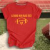 Loving Him Was Red Shirt Travis Kelce Shirt Taylor Swift Shirt American Football MVP Player Champion Superbowl Shirt trendingnowe.com 1